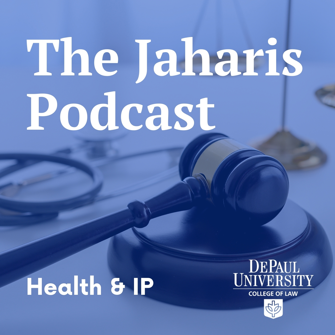 The Jaharis Podcast On Health Ip Mary And Michael Jaharis Health Law Institute Centers Institutes About College Of Law Depaul University Chicago